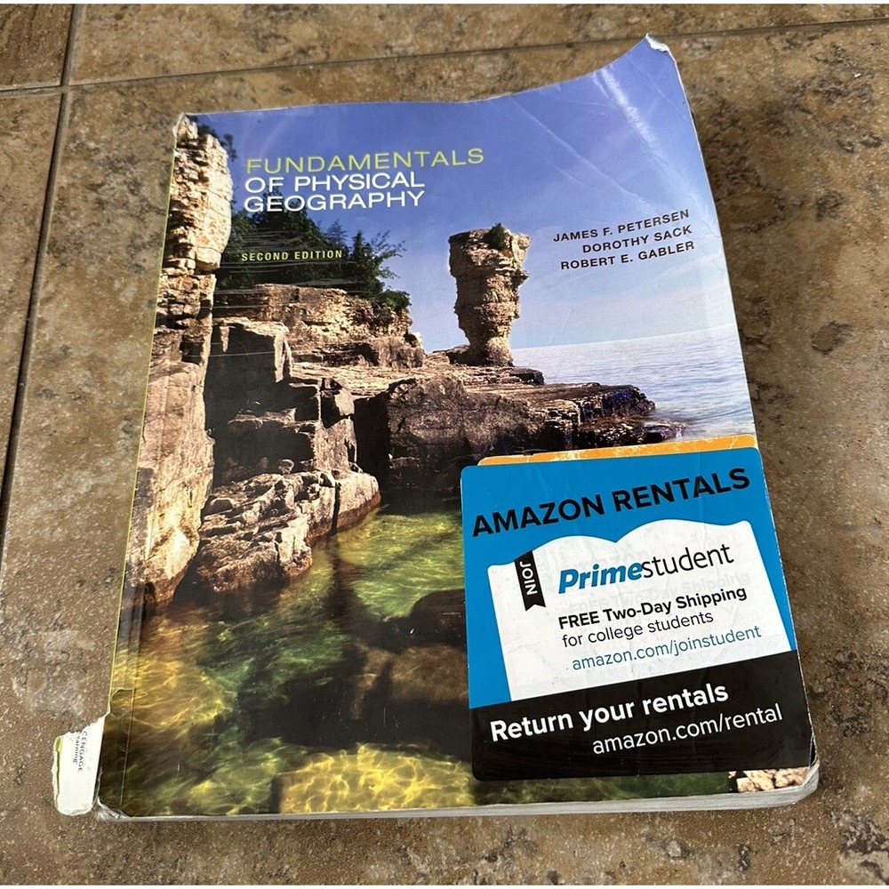 Fundamentals of Physical Geography by Dorothy Sack, James Petersen and Robert E.